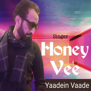 Yaadein Vaade (Explicit)