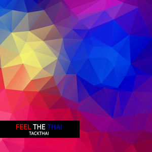 FEEL THE THAI (Instrumental Version)