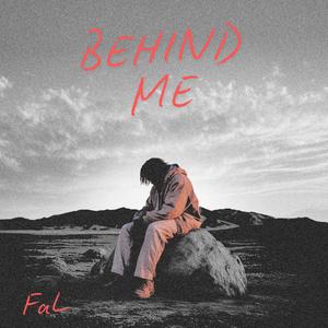 BEHIND ME (Explicit)