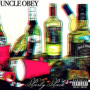 Uncle OBEY - PARTY PACK (feat. Rich Wayne & RIP) (Explicit)