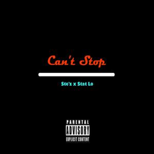 Can't Stop (feat. Stat Lo)