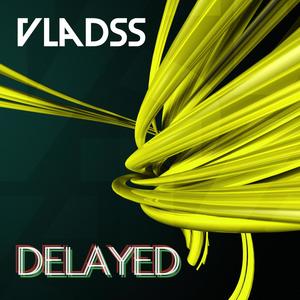 Delayed