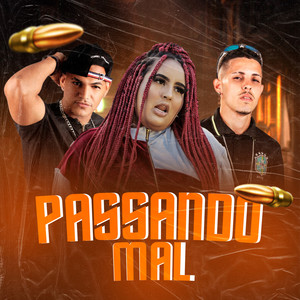 Passando Mal (Explicit)