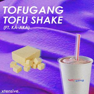 Tofu Shake (Explicit)