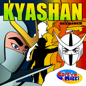 Kyashan (Reloaded)