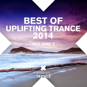 Best Of Uplifting Trance 2014 Volume 2