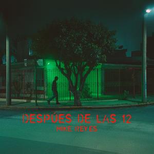DESPUES DE LAS 12 (Explicit)