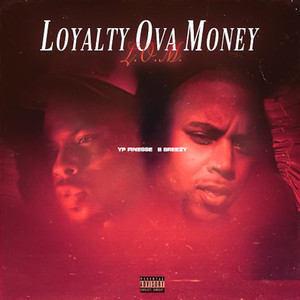 Loyalty Ova Money (L.O.M.) [Explicit]