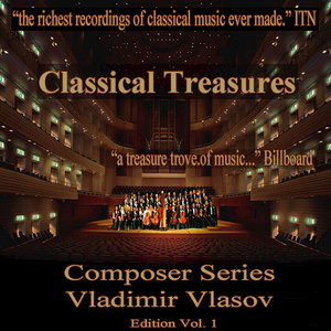 Classical Treasures Composer Series: Vladimir Vlasov, Vol. 1