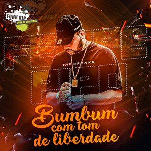 Bumbum Com Tom de Liberdade (Explicit)