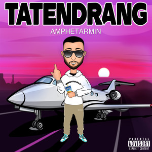 Tatendrang (Explicit)