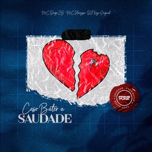 Caso Bater A Saudade (Explicit)