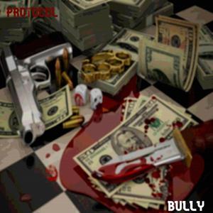 Bully (feat. There Go My Baby & Aavíe) [Explicit]