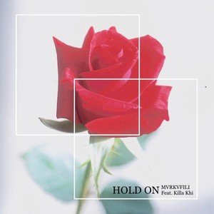 Hold On (feat. Killa Khi) (Explicit)
