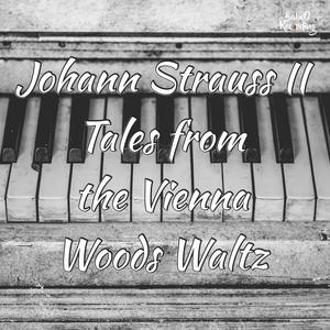 Tales From The Vienna Woods Waltz