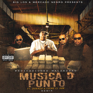 Musica D Punto (Remix) [feat. Durazo & Chino El Don]