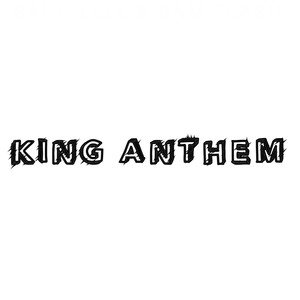 King Anthem
