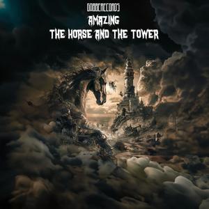 The Horse and The Tower