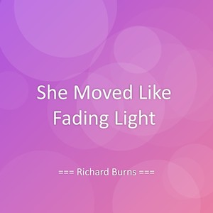 She Moved Like Fading Light