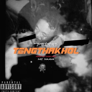 TENGTHAKHOL (Explicit)