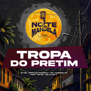 TROPA DO PRETIM (feat. TM MC & MC LC DO 7) (Explicit)