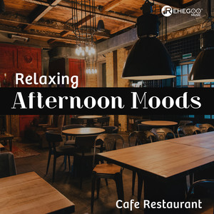 Relaxing Afternoon Moods - Cafe Restaurant