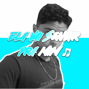 Ela Vai Sentar Pra Mim (Explicit)