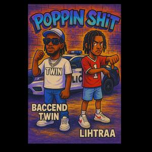 Poppin **** (feat. lihtraa) (Explicit)