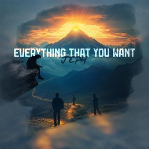 Everything That You Want (Explicit)