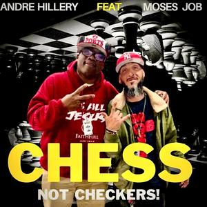 CHESS NOT CHECKERS! (feat. MOSES JOB)