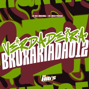 A VERDADEIRA BRUXARIA DA 012 (Explicit)