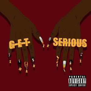 Get Serious (Explicit)