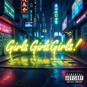 Girls Girls Girls! (Explicit)