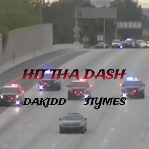 HIT THA DASH (feat. 3TYMES) [Explicit]