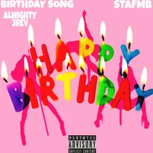 Birthday Song (STAFMB) [Explicit]