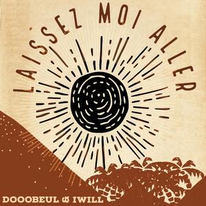 Laissez moi aller (feat. I Will)