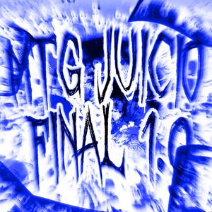 MTG JUICIO FINAL 1.0 (Super Slowed Version)