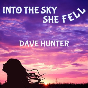 Into the Sky She Fell