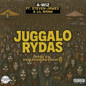 Juggalo Rydas (feat. Steven-James & Lil Mann) (Explicit)
