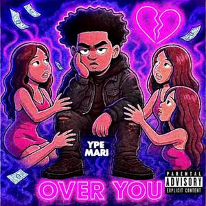 OVER YOU! (Explicit)