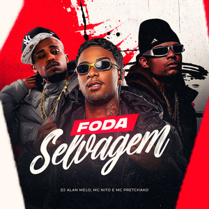 Foda Selvagem (Explicit)