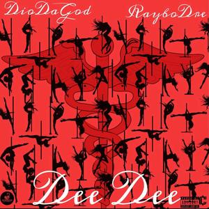 Dee Dee (feat. RayboDre) [Explicit]