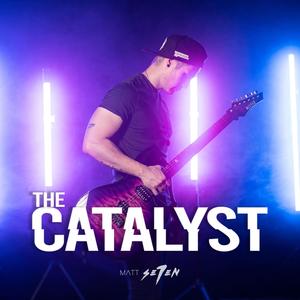 THE CATALYST