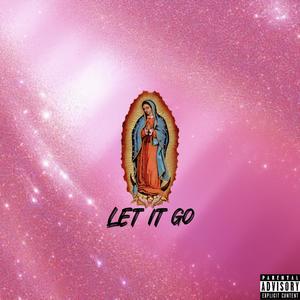 Let It Go (Explicit)