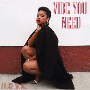 Vibe You Need