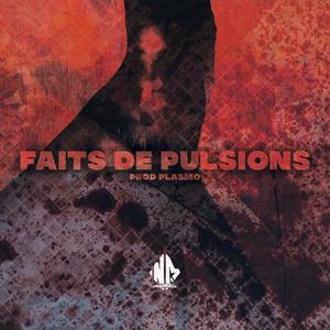 Faits de Pulsions (Instrumental)