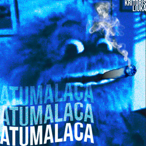 AtumalacaKKKK (Explicit)