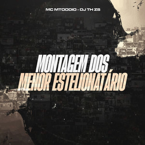 Montagem dos Menor Estelionatario (Explicit)