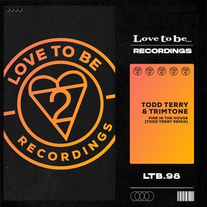 Fire In The House (Todd Terry Remix)