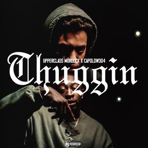 Thuggin (feat. capolow) [Explicit]